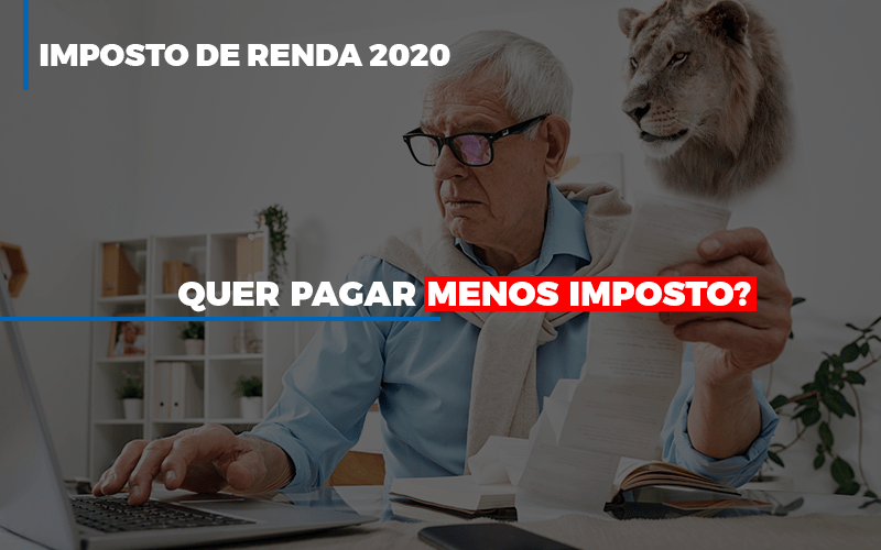 Ir 2020 Quer Pagar Menos Imposto Veja Lista Do Que Pode Descontar Ou Nao Notícias E Artigos Contábeis Notícias E Artigos Contábeis - Adjutos Assessoria Contábil