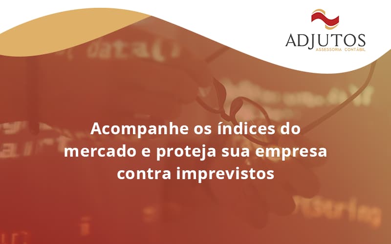 Acompanhe Os Indicativos Marcados E Projetados Adjutos - Adjutos Assessoria Contábil