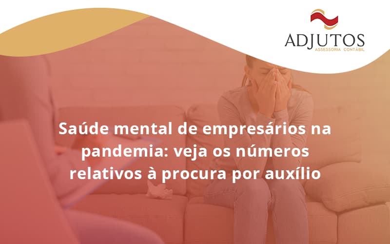 Saude Mental De Empresario Adjutos - Adjutos Assessoria Contábil